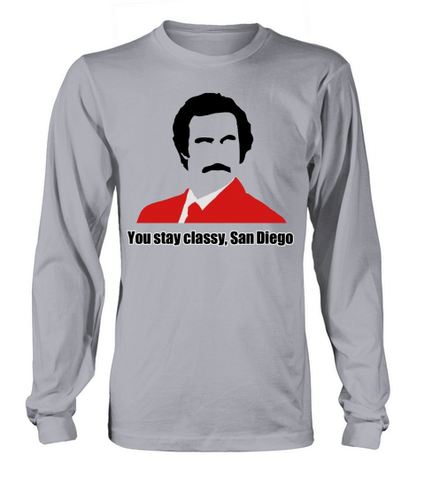 you stay classy san diego Men's Long Sleeve