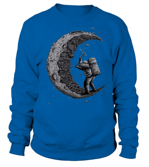 Digging the moon Funny Women's Sweatshirt
