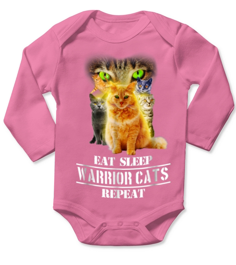 Eat Sleep Warrior Cats Repeat Funny Cat Lover Tees Long Sleeve Baby One-Piece