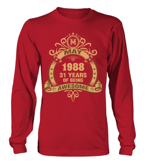 May 1988 31 Years of Being Awesome Women's Long Sleeve