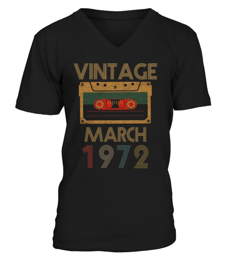 Birthday vintage march  1972 V-Neck T-shirt