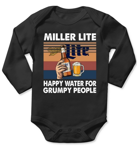 Miller Lite Happy Water For Grumpy People Long Sleeve Baby One-Piece