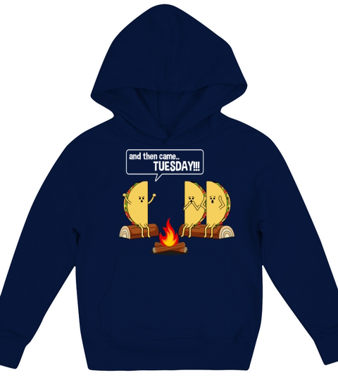 Taco Tells Scary Campfire Story About Tuesdays Funny Graphic Kids Hoodie