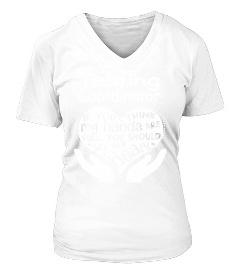 Testing Coordinator Full Heart Job V-neck T-Shirt Woman