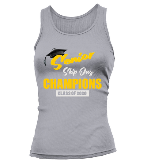 senior skip day champions class of 2020 funny gift Women's Tank Top