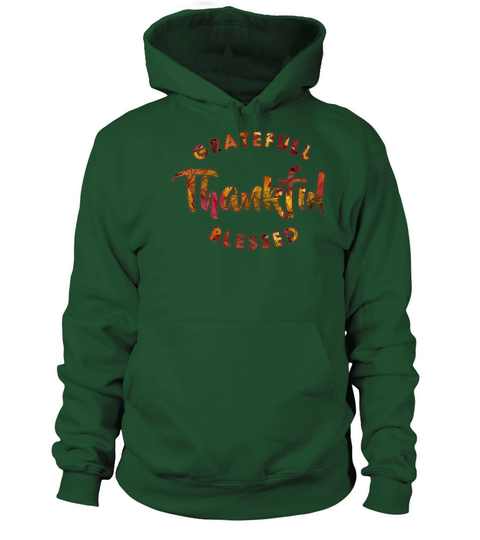 Grateful Thankful Blessed Shirt Thanksgiving Gift Women's Hoodie
