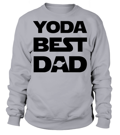 YODA BEST DAD IN WHOLE THE UNIVERSE Men's Sweatshirt