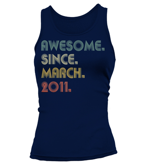Awesome Since March 2011 10th Birthday 10 Ye 644 Women's Tank Top