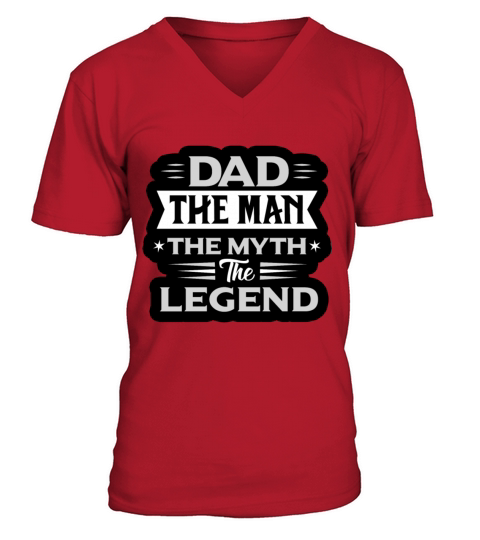 Dad The Man The Myth The Legend Fathers Day Gift Men's V-Neck T-shirt