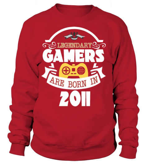 Legendary Gamers Are Born In 2011 Women's Sweatshirt