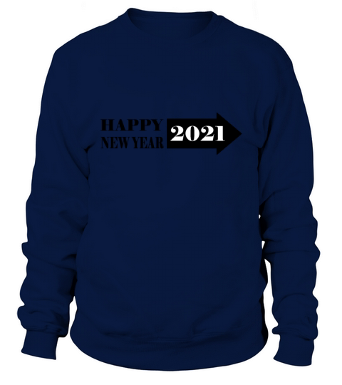 HAPPY NEW YEAR 2021 Women's Sweatshirt