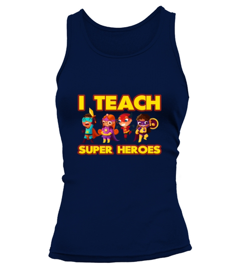 I Teach Superheroes Funny Hero Teaching Gift Shirt Women's Tank Top