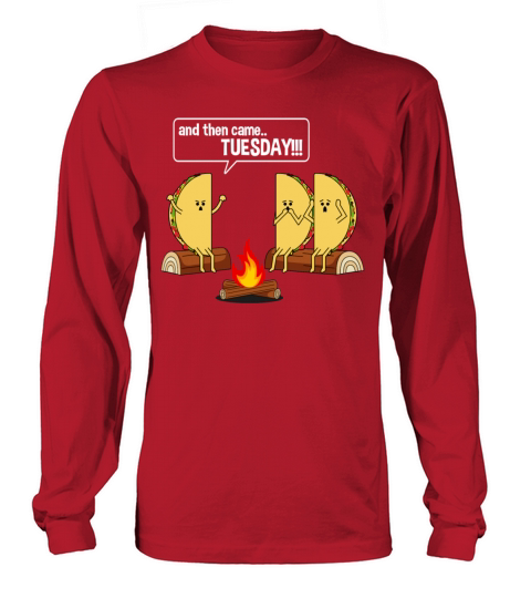 Taco Tells Scary Campfire Story About Tuesdays Funny Graphic Women's Long Sleeve