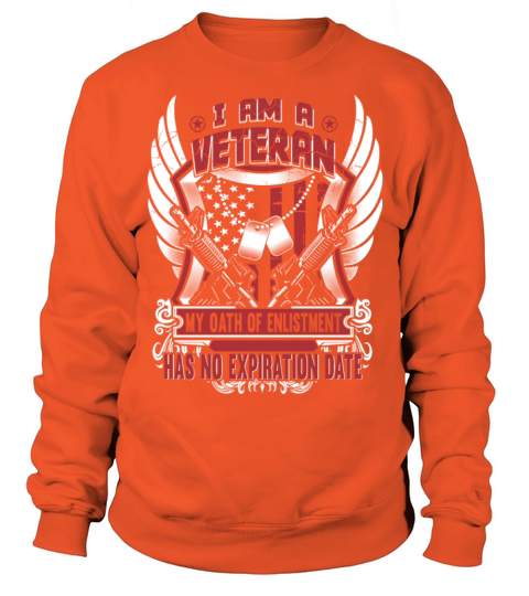 Army Veteran Oath of enlistment has no expiration Men's Sweatshirt