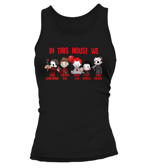 Horror Movies Characters In This House We Love Each Other Have Fun Halloween - Ladies Flowy Tank Tank top Woman