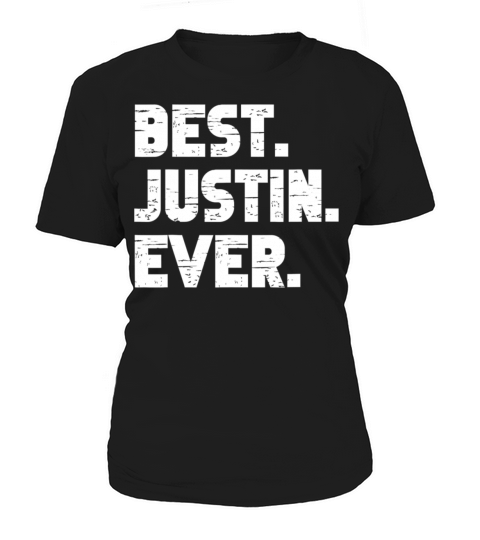 Best Justin Ever Popular Birth Names Justin Women's T-Shirt