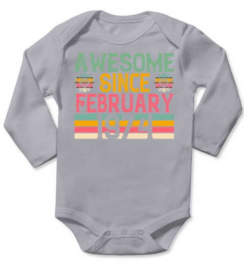 Awesome Since February 1974 Vintage Retro Birthday Long Sleeve Baby One-Piece