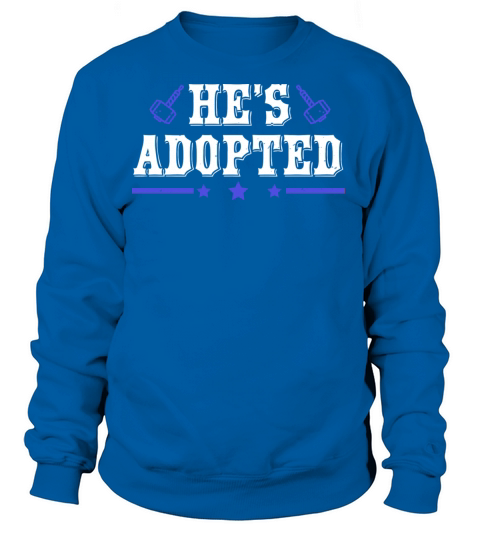 Hes adopted Women's Sweatshirt