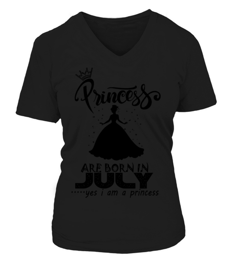 Princess are born in JULY Women's V-Neck T-shirt