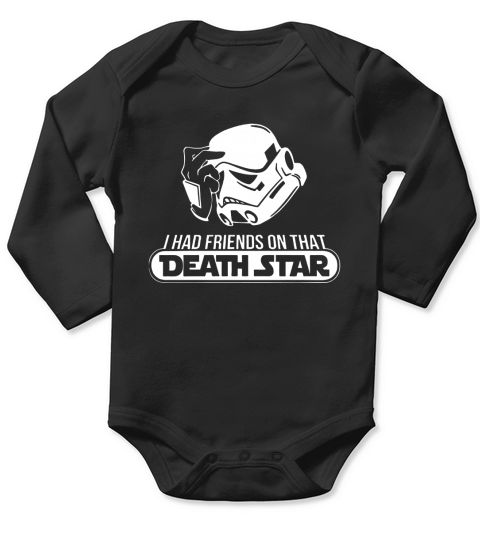 I Had Friends On That Death Star Long Sleeve Baby One-Piece