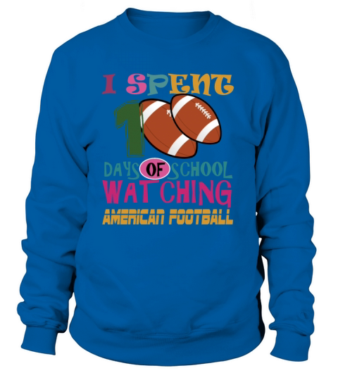 100 days of school watching american football Women's Sweatshirt