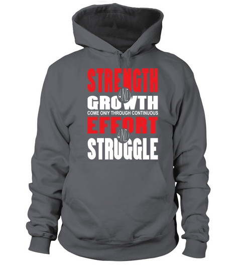 Strength Growth Come Only Through Continuous Effort Struggle Women's Hoodie