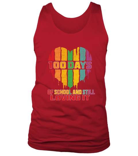 100 Days Of School And Still Loving It Tank Top Unisex
