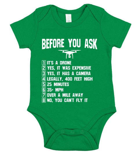 Before You Ask - Gift Shirt For Drone owners and Drone Pilot Short Sleeve Baby One-Piece