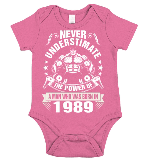 Never Underestimate a Man Born in 1989 Short Sleeve Baby One-Piece