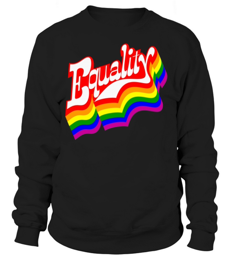 Equality Retro Tee Shirt Women's Sweatshirt