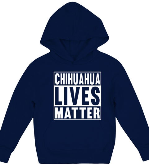 CHIHUAHUA LIVES MATTER Kids Hoodie