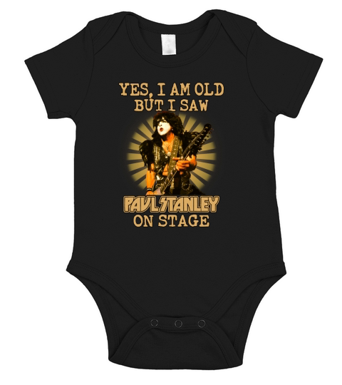 Yes I Am Old But I Saw Paul Stanley On Stage Short Sleeve Baby One-Piece