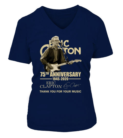 75th Anniversary Eric Clapton Thank You For The Memories Signatures shirt V-neck T-Shirt Woman