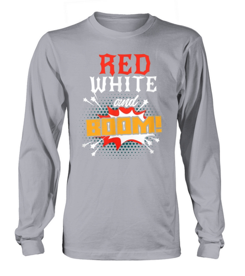 Red White And Boom 4th of July T Shirt Women's Long Sleeve