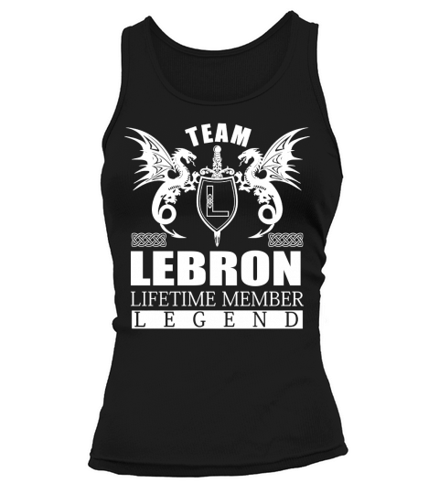 Team LEBRON Lifetime Member Legend Name Shirts Tank top Woman