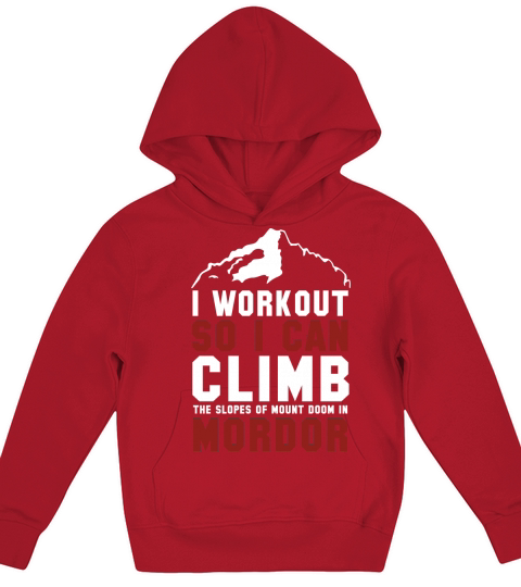 I workout so I can climb the slopes of mount doom in mordor Kids Hoodie