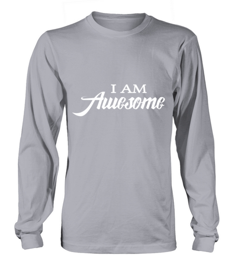 I am Awesome Men's Long Sleeve