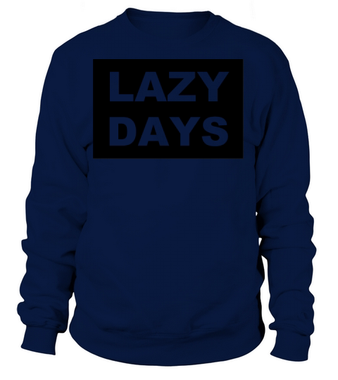 Lazy Days Women's Sweatshirt