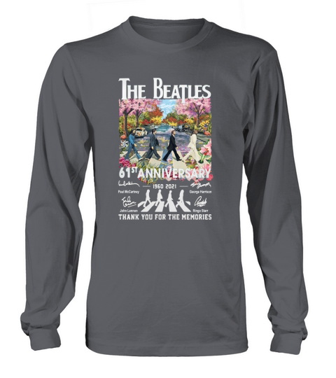Abbey Road The Beatle 61st Anniversary 1960 2021 Thanks For The Memories Long sleeved Unisex