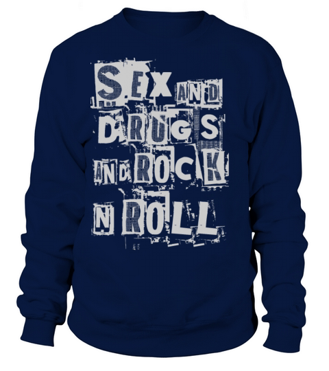 Sex Drugs Rockn Roll Women's Sweatshirt