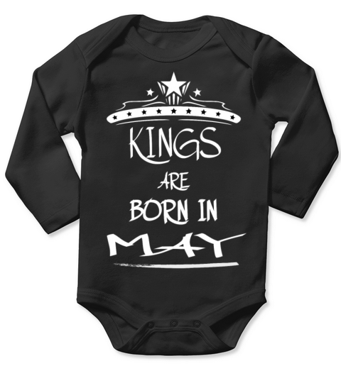 KINGS ARE BORN IN MAY Long Sleeve Baby One-Piece