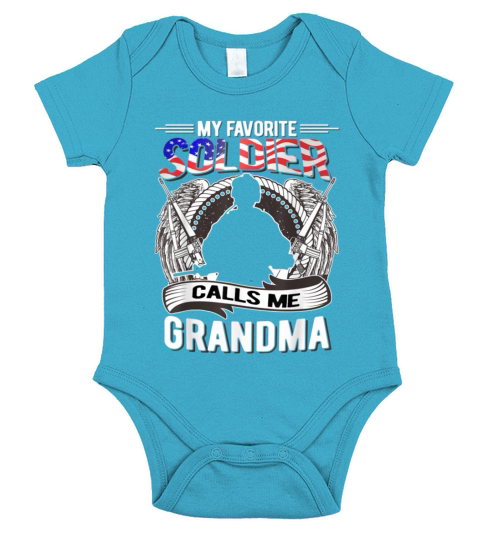Proud Army Grandma Gift My Favorite Soldier Calls Short Sleeve Baby One-Piece