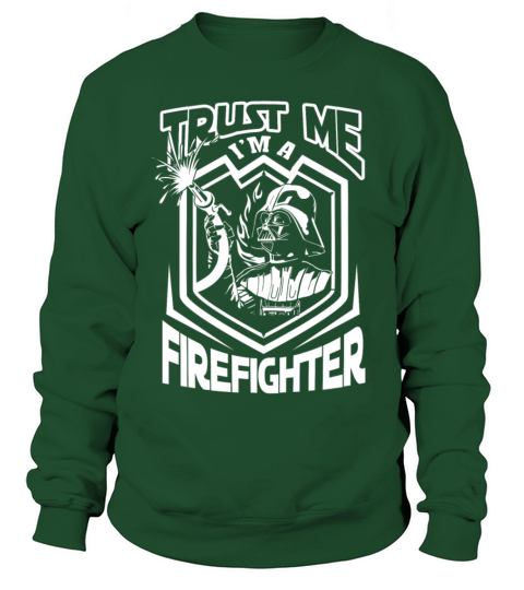 Firefighter - Trust me Im a star war Firefighter Women's Sweatshirt