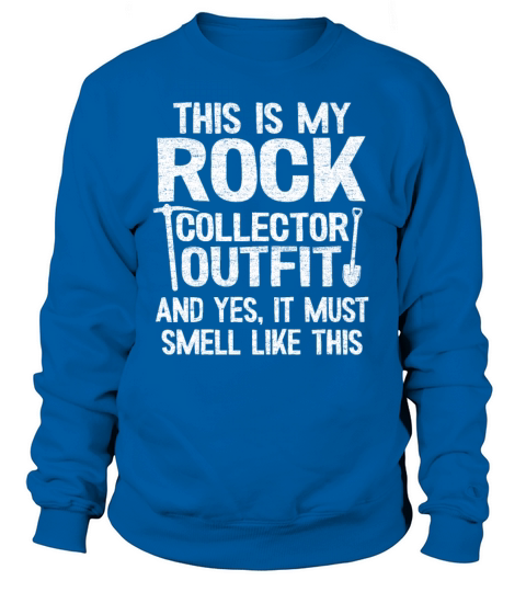 This Is My Rock Collector Outfit Mineral Fossil Women's Sweatshirt