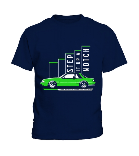 Step it Up a Notch Fox Body Ford Mustang t-shirt LIMTED EDITION Kids T-Shirt