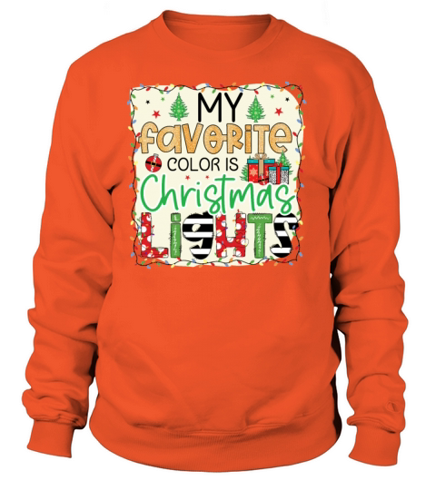 My Favorite Color Is Christmas Lights Women's Sweatshirt