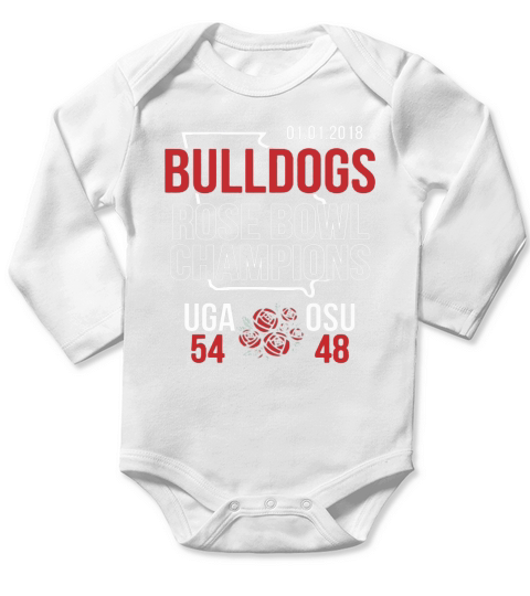Bulldogs Rose Bowl Champions Shirt Score Shirt 2018 Georgia Long Sleeve Baby One-Piece