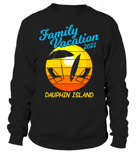 Alabama Beach Family Vacation 2021 Dauphin Island Men's Sweatshirt