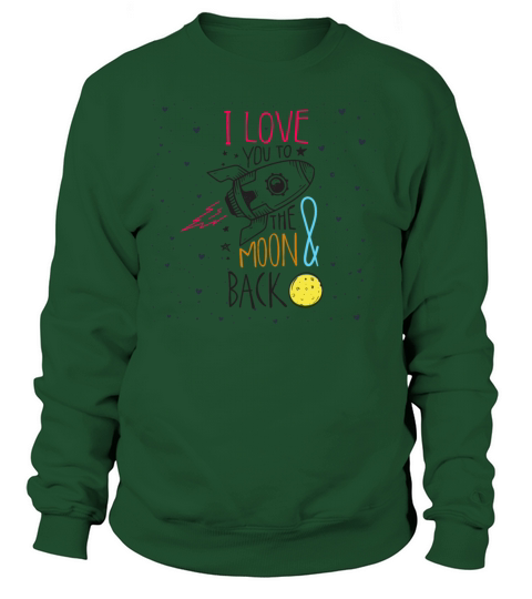I love you to the moon and back Women's Sweatshirt