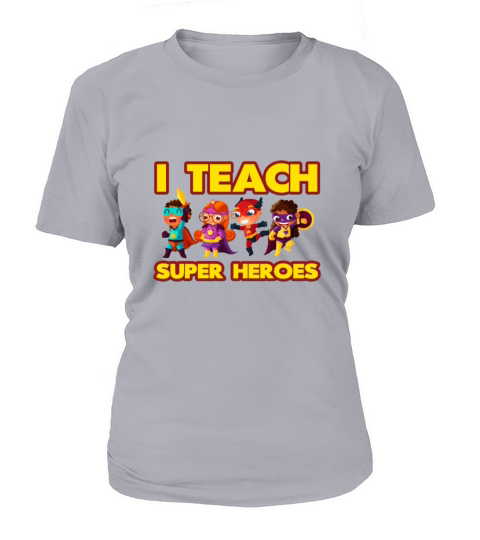I Teach Superheroes Funny Hero Teaching Gift Shirt Women's T-Shirt
